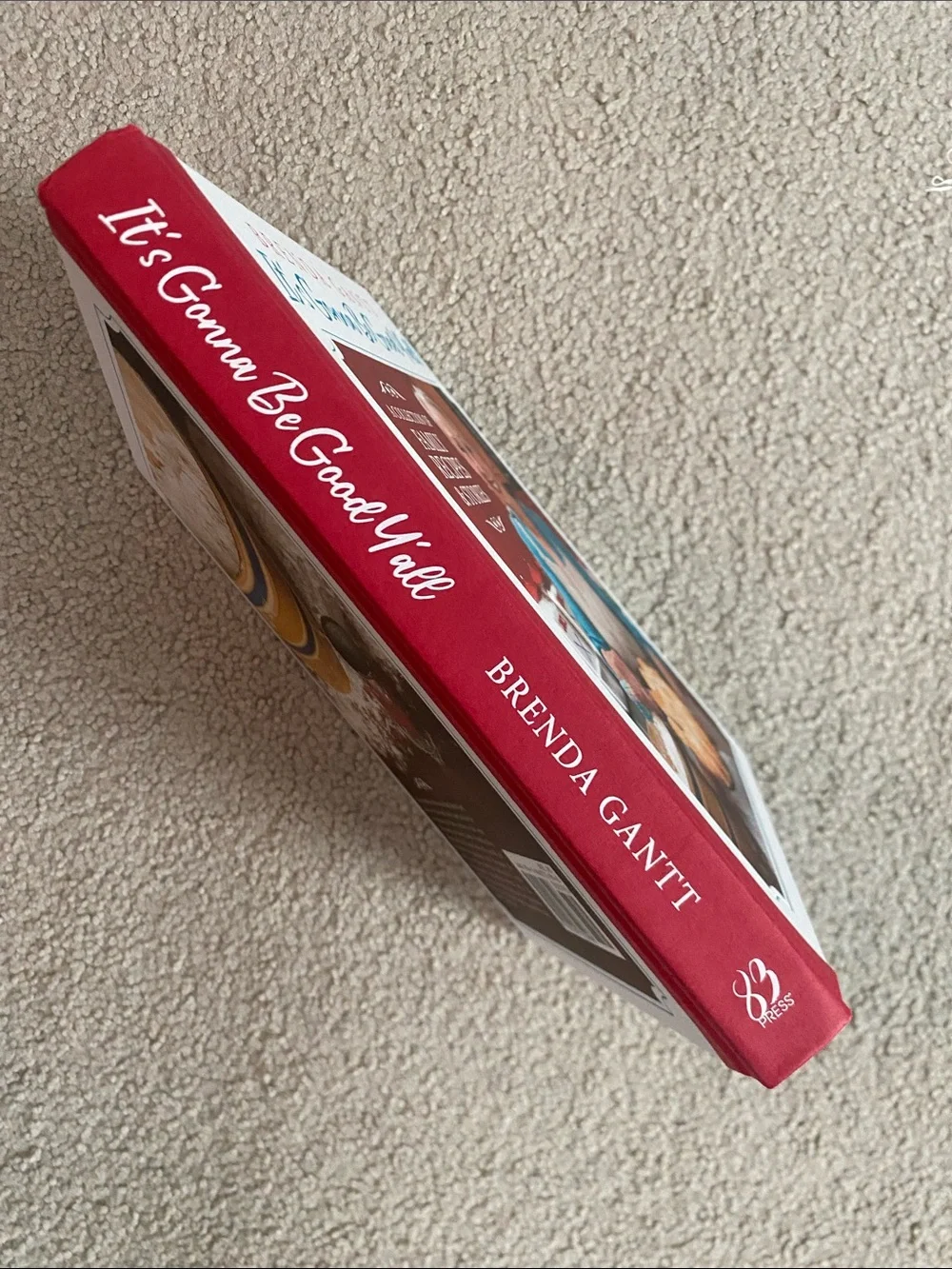 It's Gonna Be Good Y'all Cookbook by Brenda Gantt